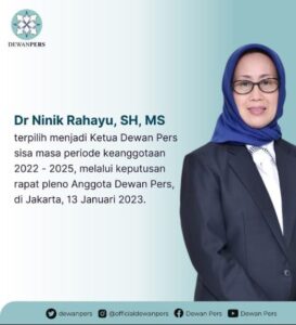Dilantik Jadi Ketua Dewan Pers, Dr Ninik Rahayu,SH., MS,: Kemerdekaan Pers Harus Terus Diperkuat.