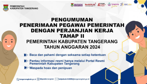 PENGUMUMAN, TENTANG PENERIMAAN PEGAWAI PEMERINTAH DENGAN PERJANJIAN KERJA TAHAP II DI LINGKUNGAN PEMERINTAH KABUPATEN TANGERANG TAHUN ANGGARAN 2024.