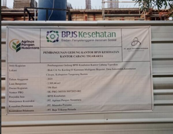 Pembangunan Gedung BPJS Kesehatan Tigaraksa Diduga Tidak Transparan, Anggaran Tak Dicantumkan di Papan Proyek.