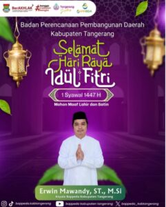 Badan Perencanaan Pembangunan Daerah (Bappeda) Kab Tangerang mengucapkan selamat Idul Fitri 1447 H dan 01 Syahwal.