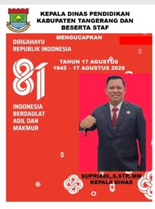 Kepala  Dinas Pendidikan Kabupaten Tangerang beserta staf Mengucapkan Dirgahayu Republik Indonesia yang ke-81 tahun 17-Agustus 1945 – 17 Agustus 2026.