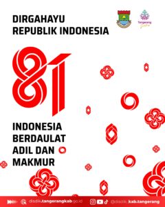 Kepala Dinas Pendidikan Kabupaten Tangerang Mengucapkan Dirgahayu Republik Indonesia yang ke-81 tahun 17-Agustus 1945 – 17 Agustus 2026.